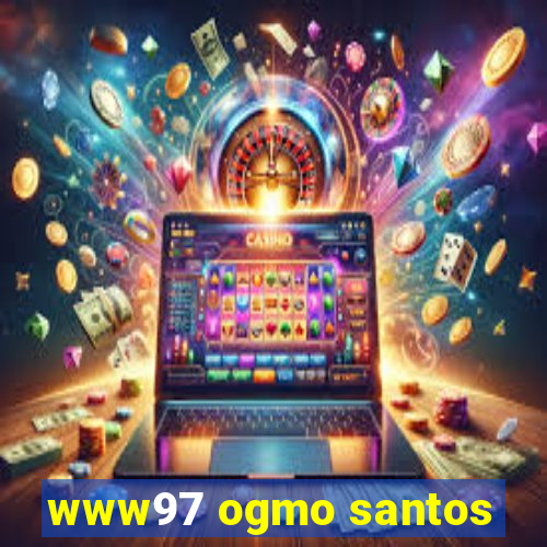 www97 ogmo santos